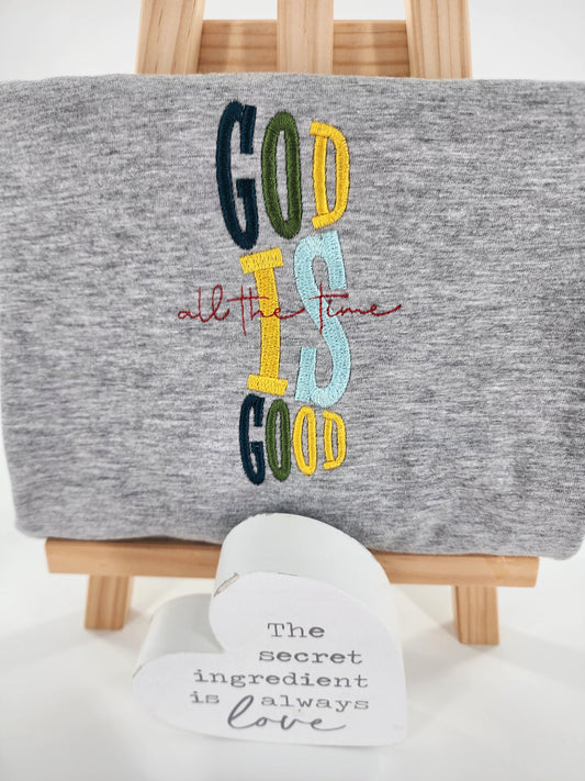 "God Is Good All The Time" Unisex Embroidery Shirt